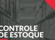 CONTROLE DE ESTOQUE